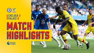 Match Highlights: Chelsea 3-0 Crystal Palace