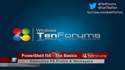 PowerShell ISE - The Basics
