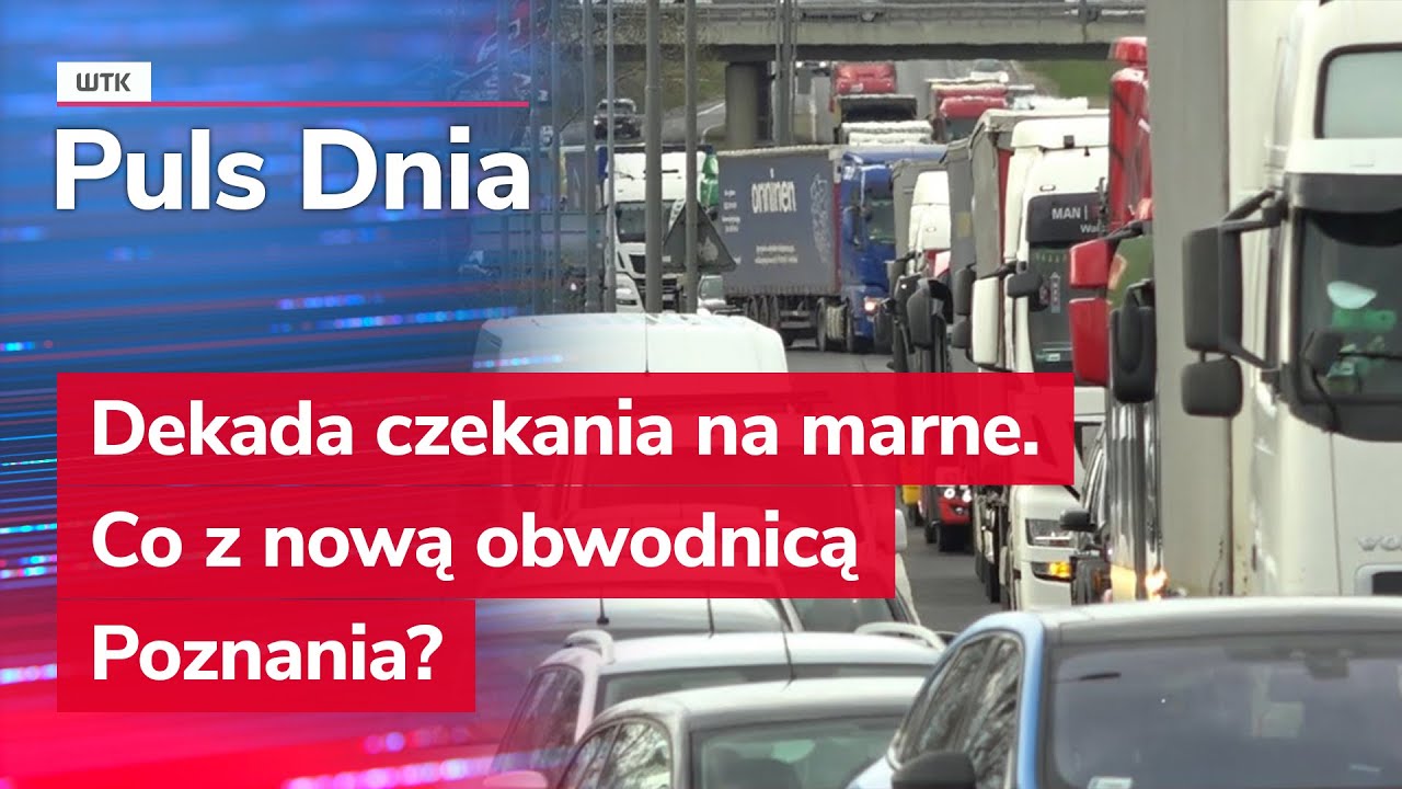 Dekada czekania na marne. Co z nową obwodnicą Poznania?