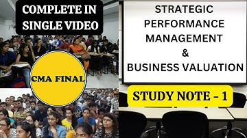 STRATEGIC PERFORMANCE MANAGEMENT & BUSINESS VALUATION - STUDY NOTE 1 COMPLETE IN A SINGLE VIDEO