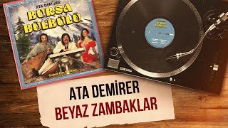 Ata Demirer - Beyaz Zambaklar  Resimi