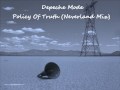 Depeche Mode - Policy Of Truth (Neverland Mix)