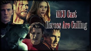 MCU Cast - Heroes Are Calling