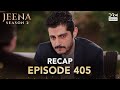 Jeena Season 2 Episode 405 | Full Recap with Commentary | Turkish Drama in Urdu | UH2O