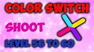 Color Switch Shoot Level 56 To 60 Full Gameplay screenshot 4