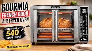 Cooking for a Family of 6 in a 540 Sq Ft Home | Gourmia French Door Air Fryer Oven Review