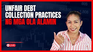 Unfair Debt Collection Practices ng mga OLA Alamin
