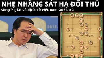 A2 giải vô địch cờ tướng VIỆT NAM 2024 |  NGUYỄN THÀNH BẢO VỚI PHAN NGUYỄN CONG MINH Vòng 7