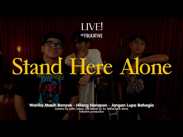 Stand Here Alone Session | Live! at Folkative class=
