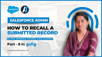 How to recall a Submitted record in Approval Process in Tamil | Part - 8 | Approval Process - Tamil