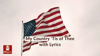My Country 'Tis of Thee with Lyrics