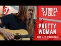 Cours de Guitare - Pretty Woman - Roy Orbison