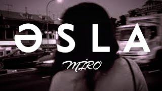 Miro - Əsla Lyrics