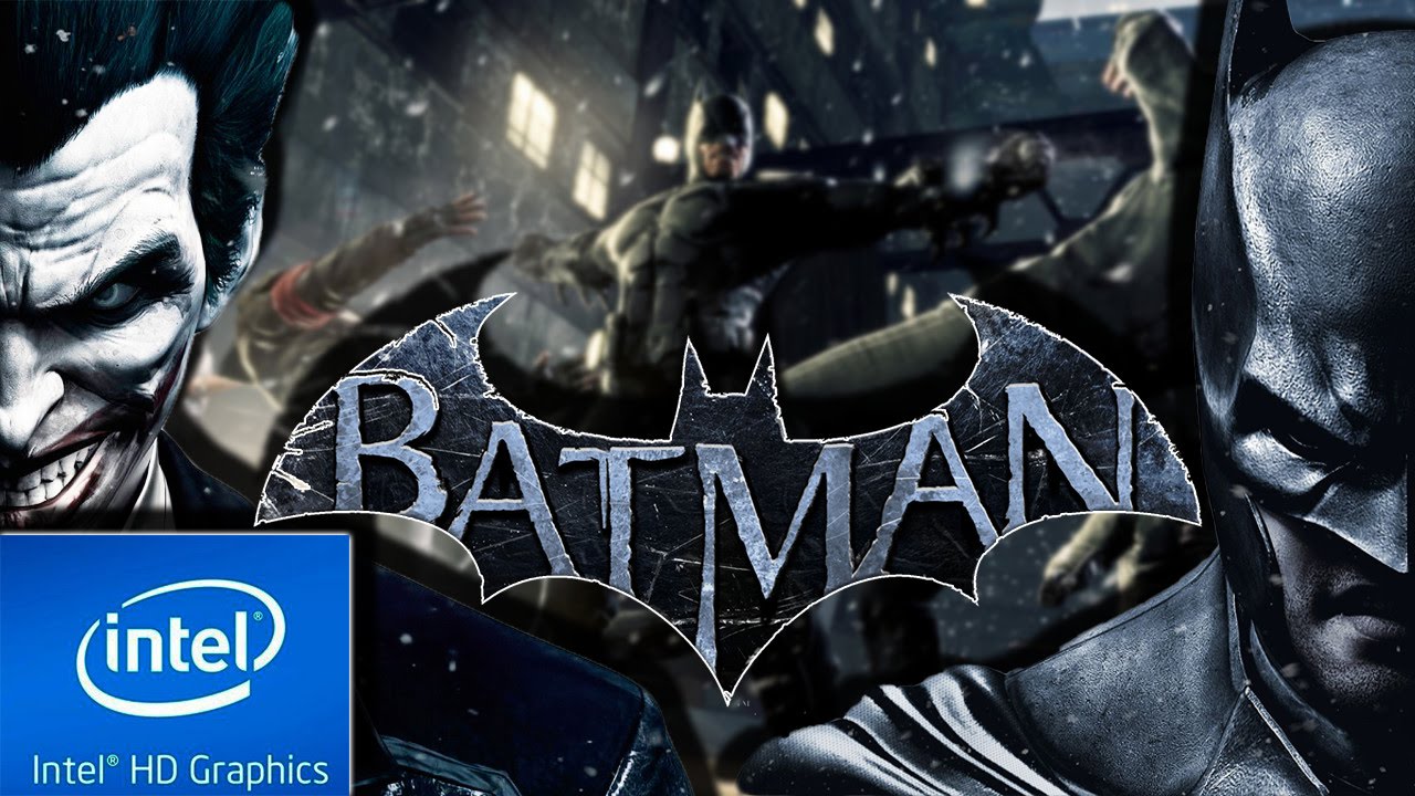 BATMAN : ARKHAM ORIGINS | HD LOW END CONFIG | INTEL HD 4000 | 4 GB RAM | i3  | - YouTube