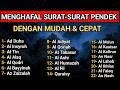 Hafalan Cepat Surat-Surat Pendek Juz Amma | Agar Mudah di Hafal, Bacaan Merdu Untuk Shalat