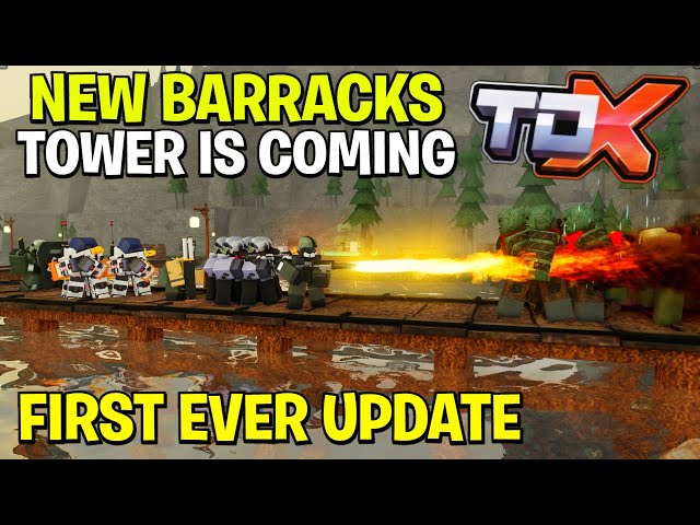 NEW* BARRACKS TOWER UPDATE!!  Tower Defense X Roblox 