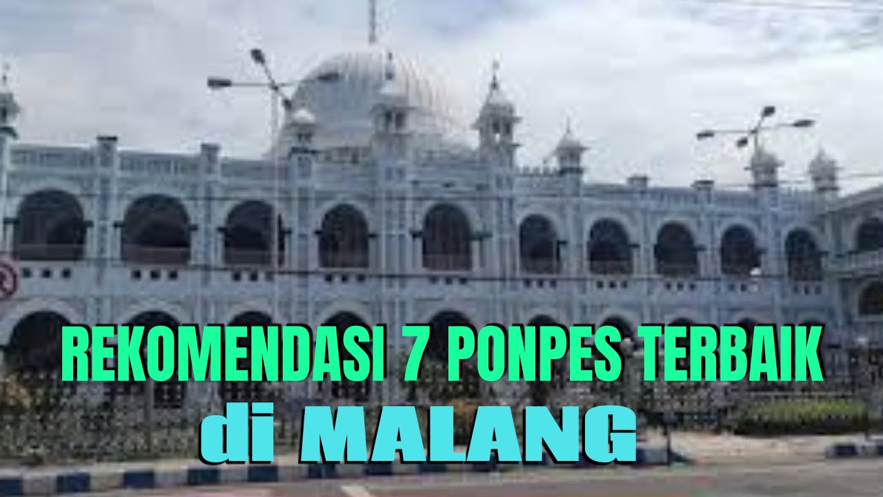 Rekomendasi Tempat Mondok Terbaik di Malang Jawa Timur