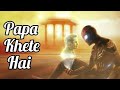 PAPA KHETE HAIN | SPIDERMAN ( Peter Parker.) XX IRONMAN ( Tony Stark.) || Marvel Hindi Music Video |