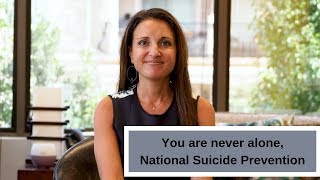 You are not alone, National Suicide Prevention Month