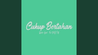 Cukup Bertahan