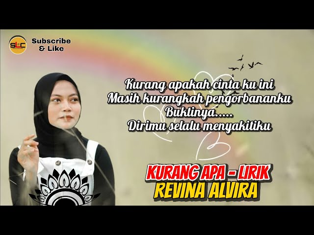 Kurang Apa - Revina Alvira | lirik lagu (lyrics) class=