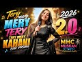 Tery Mery Kahani 2026 Version | MHC Muskan Studio | Official Song