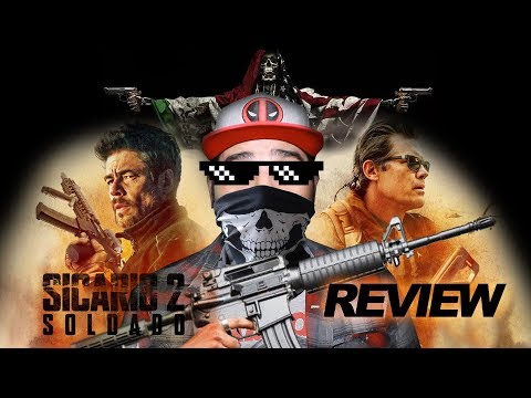 Sicario: Day of the Soldado - Movie Review