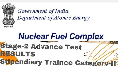Department of Atomic Energy  NFC Result of Stage-2 Advance Test ST Category-II