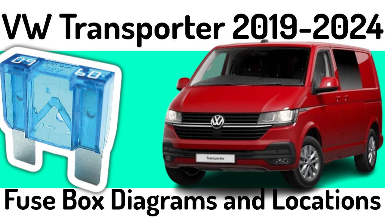 (2019-2024) VW Transporter (T6.1) Fuse Box Diagrams and Fuse Panel Locations✅