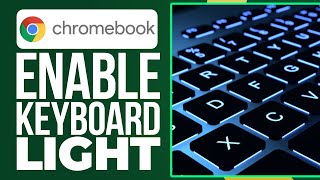 how to enable and adjust keyboard light on chromebook ( easy)