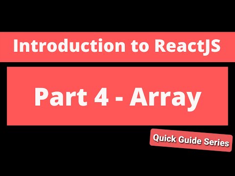 Intro to ReactJS - Part 5 - Array