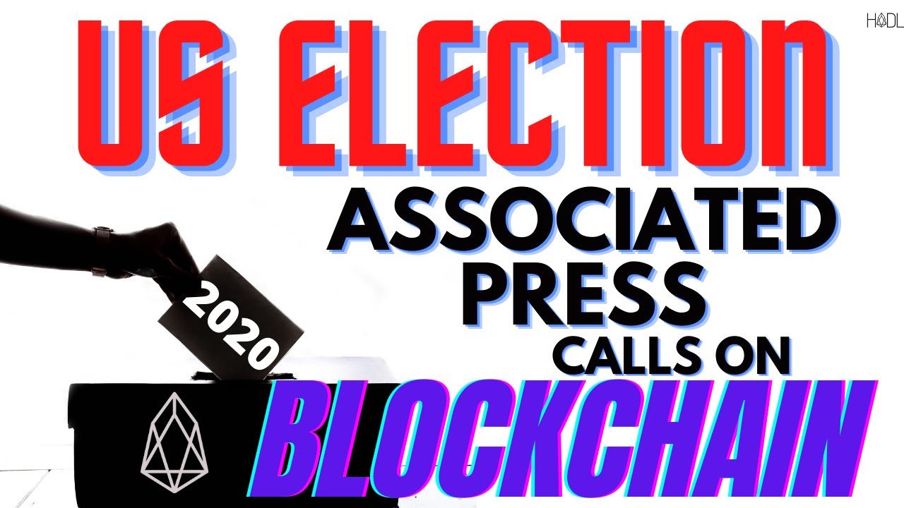 US Election Calls on EOS Blockchain - Associated Press on Blockchain