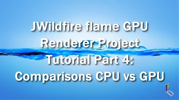 JWildfire flame GPU Renderer Project Tutorial Part 4 | JWildfire Rendering Comparisons CPU vs GPU