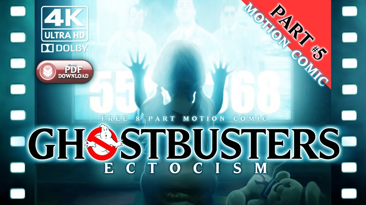 GHOSTBUSTERS - ECTOCISM #5 - Motion Comic - YouTube