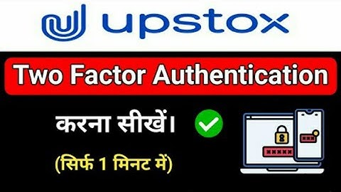 two factor TOTP Authentication upstox
