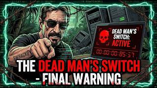 John McAfee’s Dead Man’s Switch: The Final Secret Revealed?