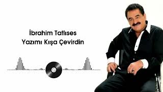 İbrahim Tatlıses - Yazımı Kışa Çevirdin Resimi