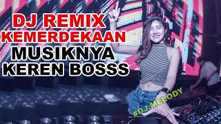 DJ Kemerdekaan Indonesia 17 Agustus 1945. Selamat Hut RI KE 74 . (DJ Remix 2019 [MOX ELITE] )