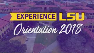 Experience LSU Pre-Orientation Video
