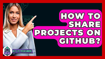 How To Share Projects On GitHub? - Next LVL Programming