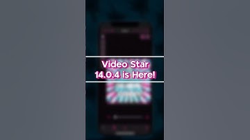 Video Star 14.0.4 is Here!!!