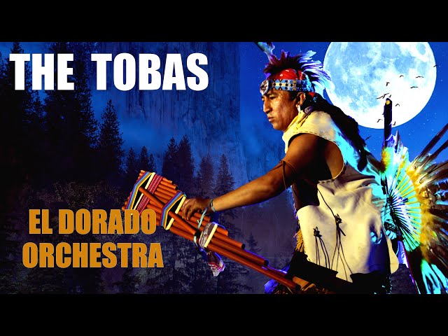 Tobas - Orchestra El Dorado  🇵🇪🦅 class=