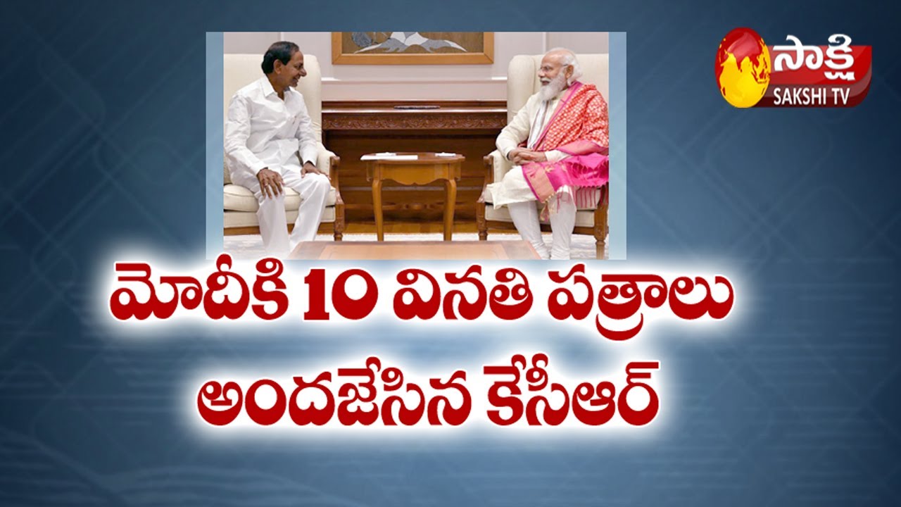 CM KCR 10 Requests To PM Modi | | KCR Delhi Tour Latest Update | Sakshi TV