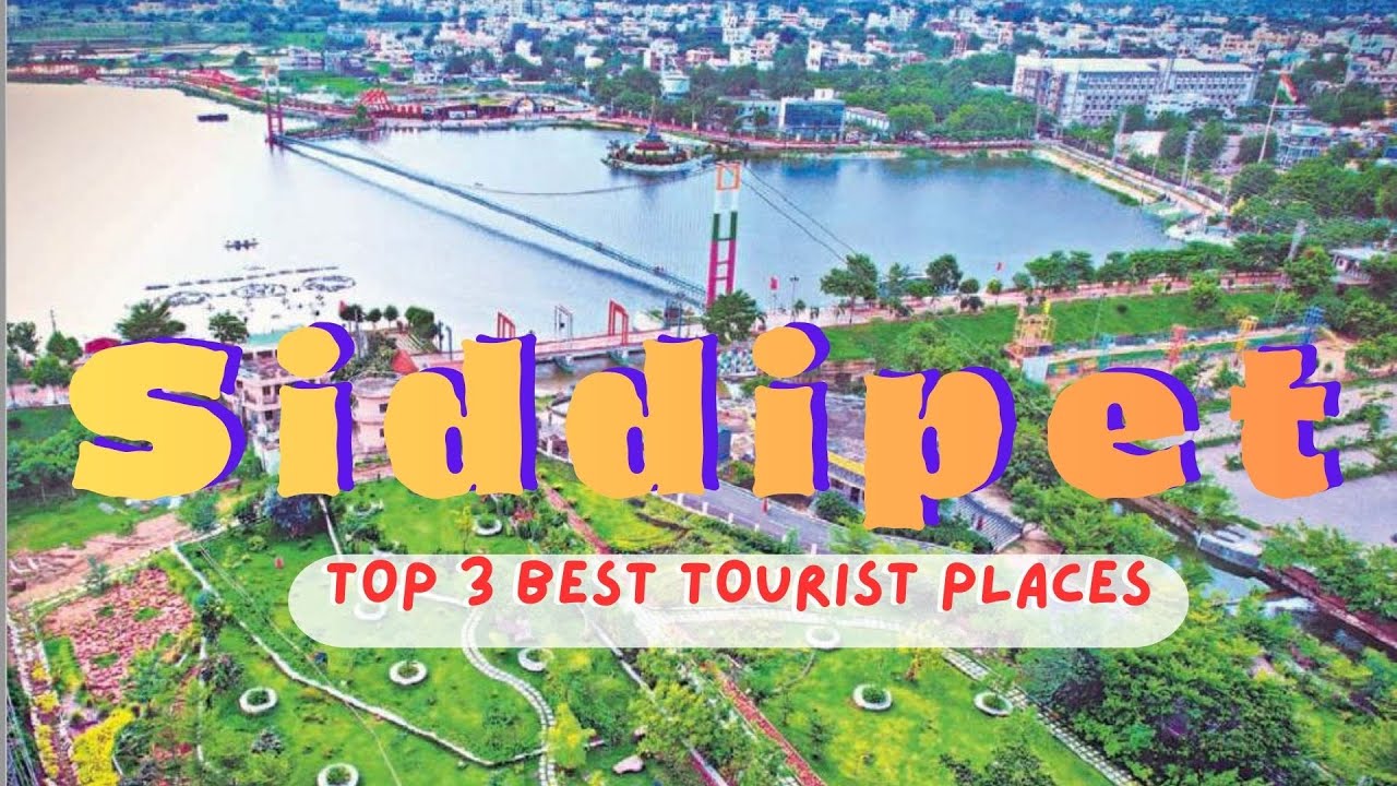 Siddipet | Top 3 Best Tourist Places in Siddipet District | Siddipet Travel Guide | Telangana