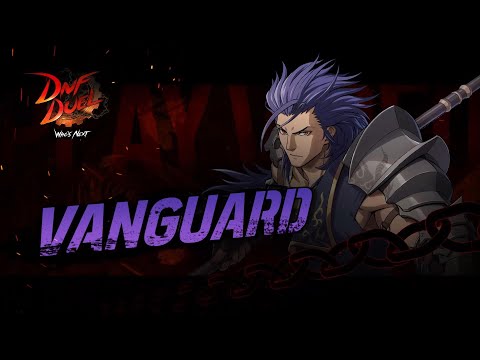 DNF DUEL｜Vanguard Play Video