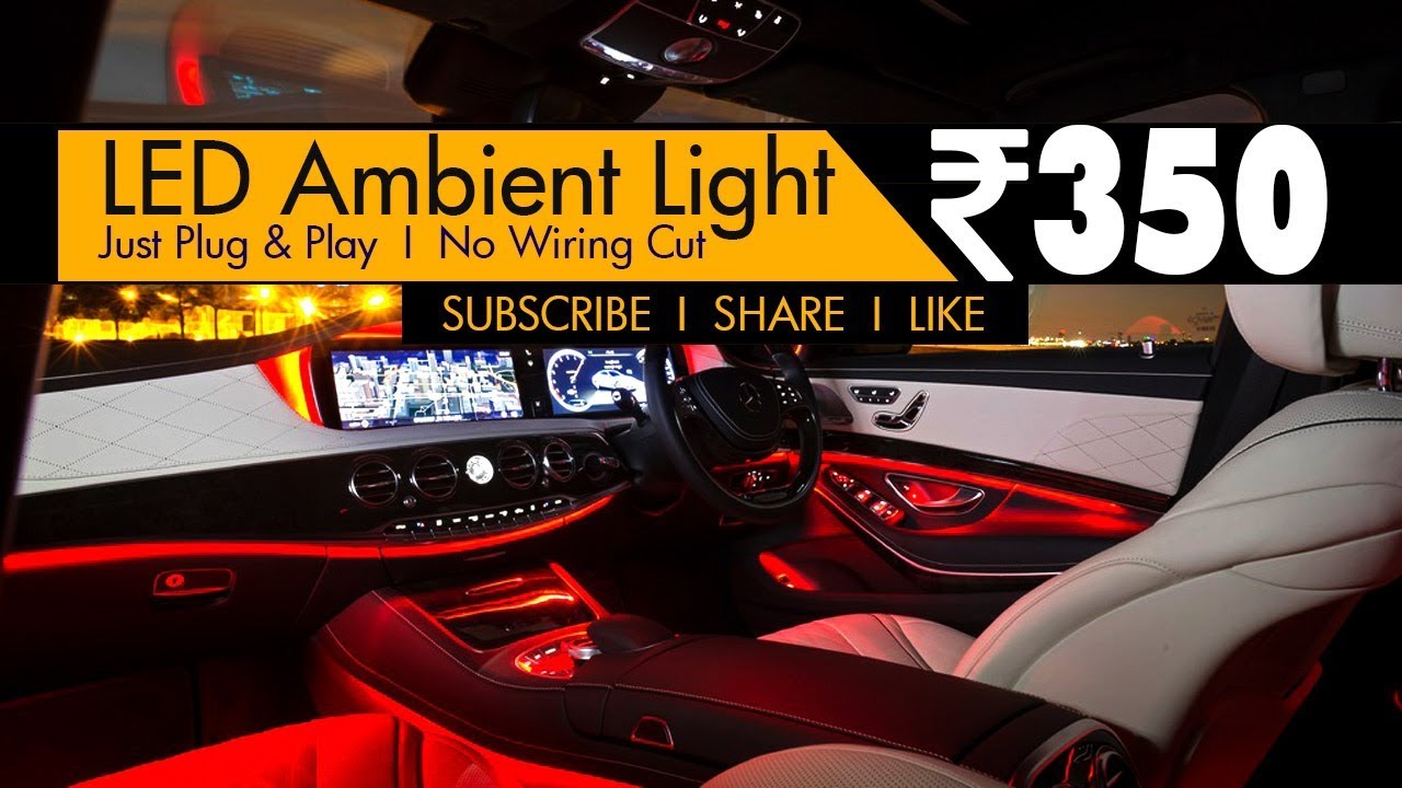 Led Car Ambient Lights Full Review Unboxing Dekho India Led Car Ambient Lights Full Review