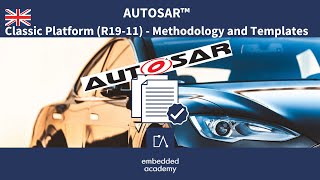 🇬🇧 AUTOSAR Classic Platform - Methodology & Templates | Tutorial based on Embedded Academy eLearning