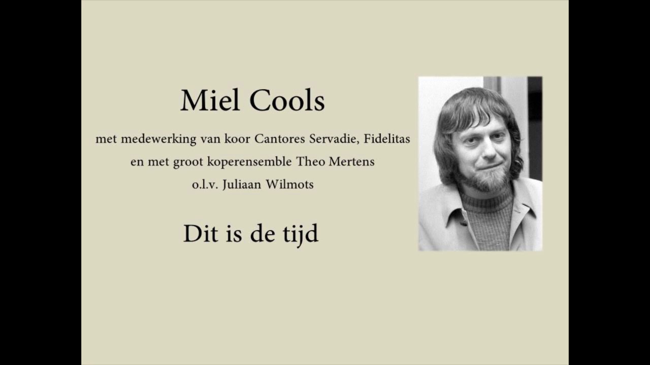 Dit is de tijd-Miel Cools - YouTube