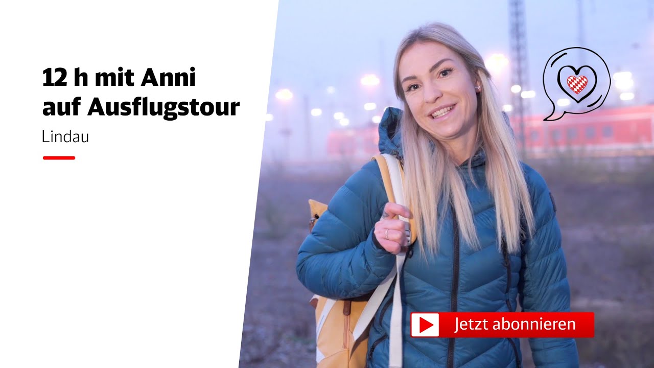 12h mit Anni I Folge 3: Lindau – die zweitgrößte Insel im Bodensee I DB Regio Bayern