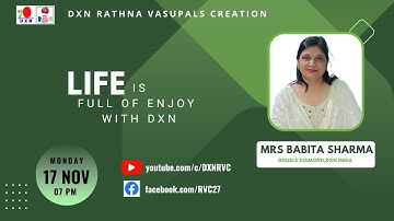 Life is full of enjoy with DXN | Mrs BABITA SHARMA - DD | DXN RVC